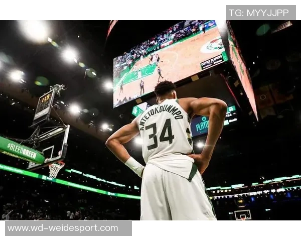 字母哥提前宣布将缺席全明星赛期待其他球员展现风采